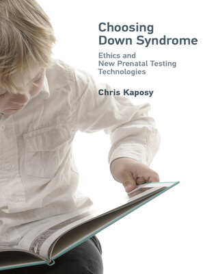 cover image of Choosing Down Syndrome